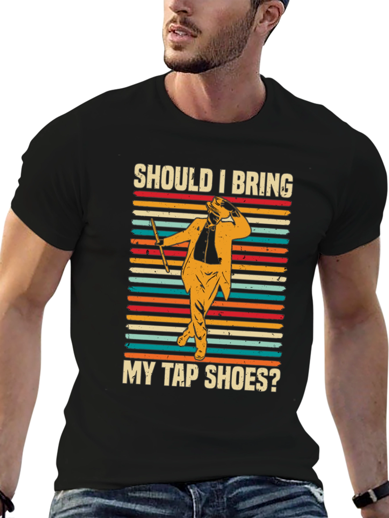 Should I Bring My Tap Shoes? T-Shirt