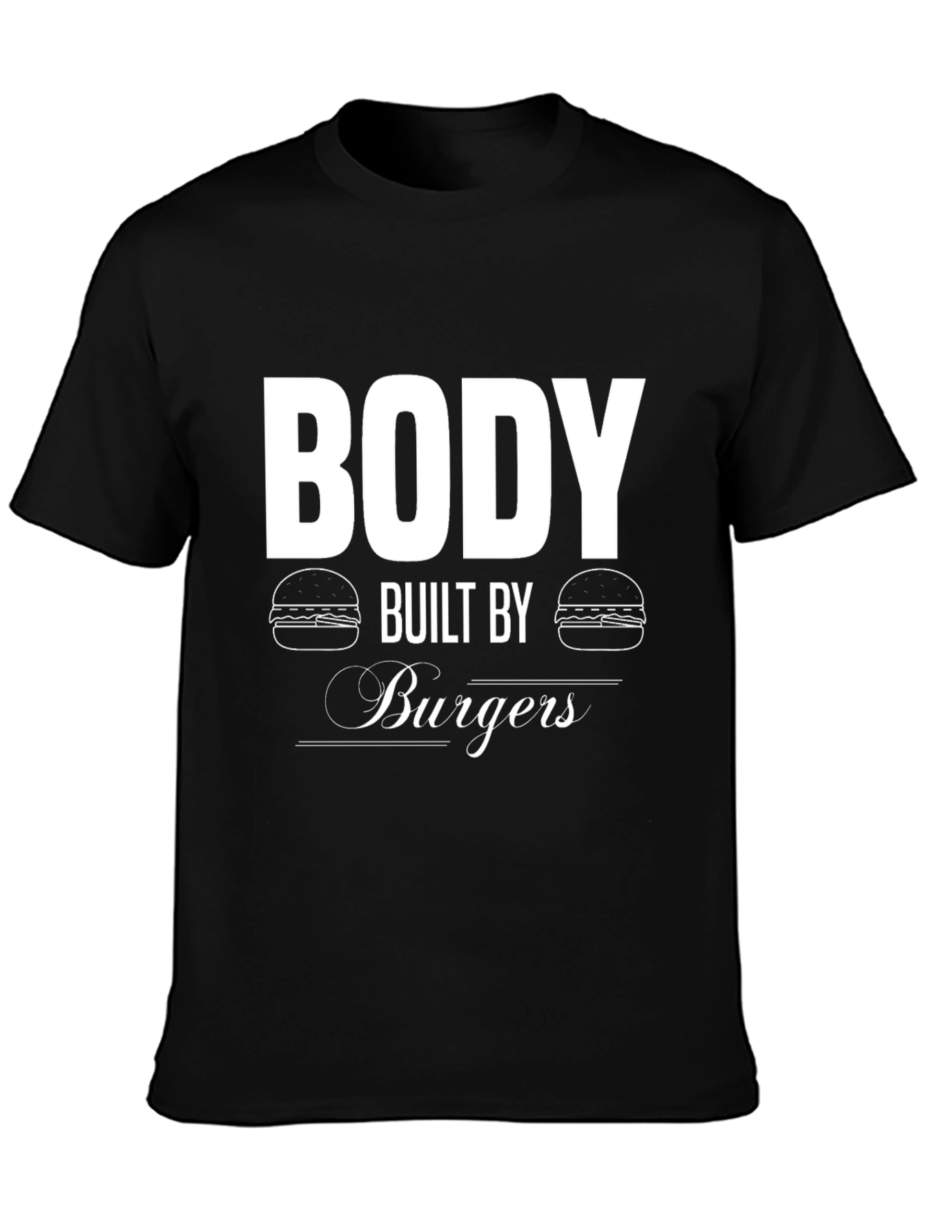 Body Built By Burgers Black T-Shirt