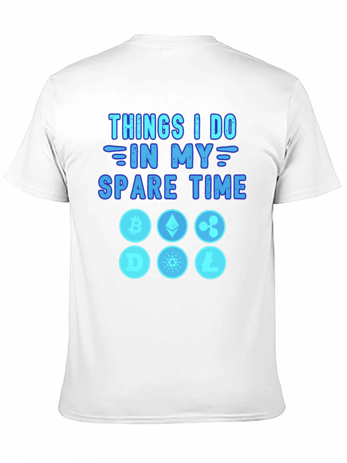 Crypto T-Shirt: Things I Do In My Spare Time
