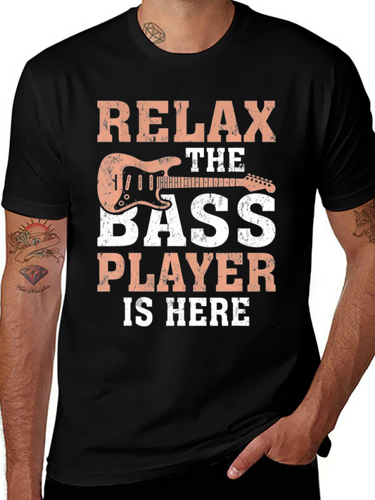 Relax Bass Player T-Shirt - Musician Tee