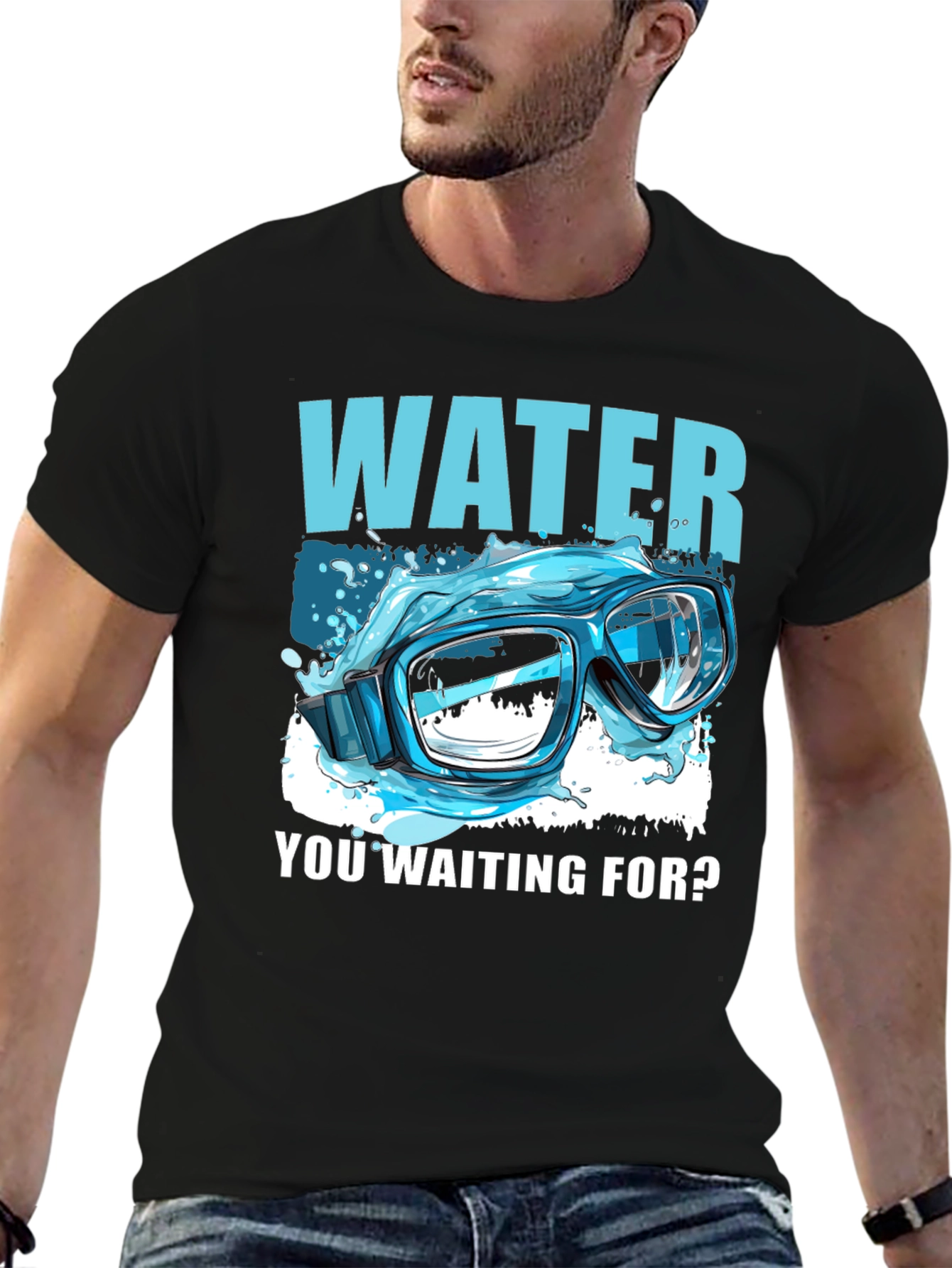 Water You Waiting For? T-Shirt