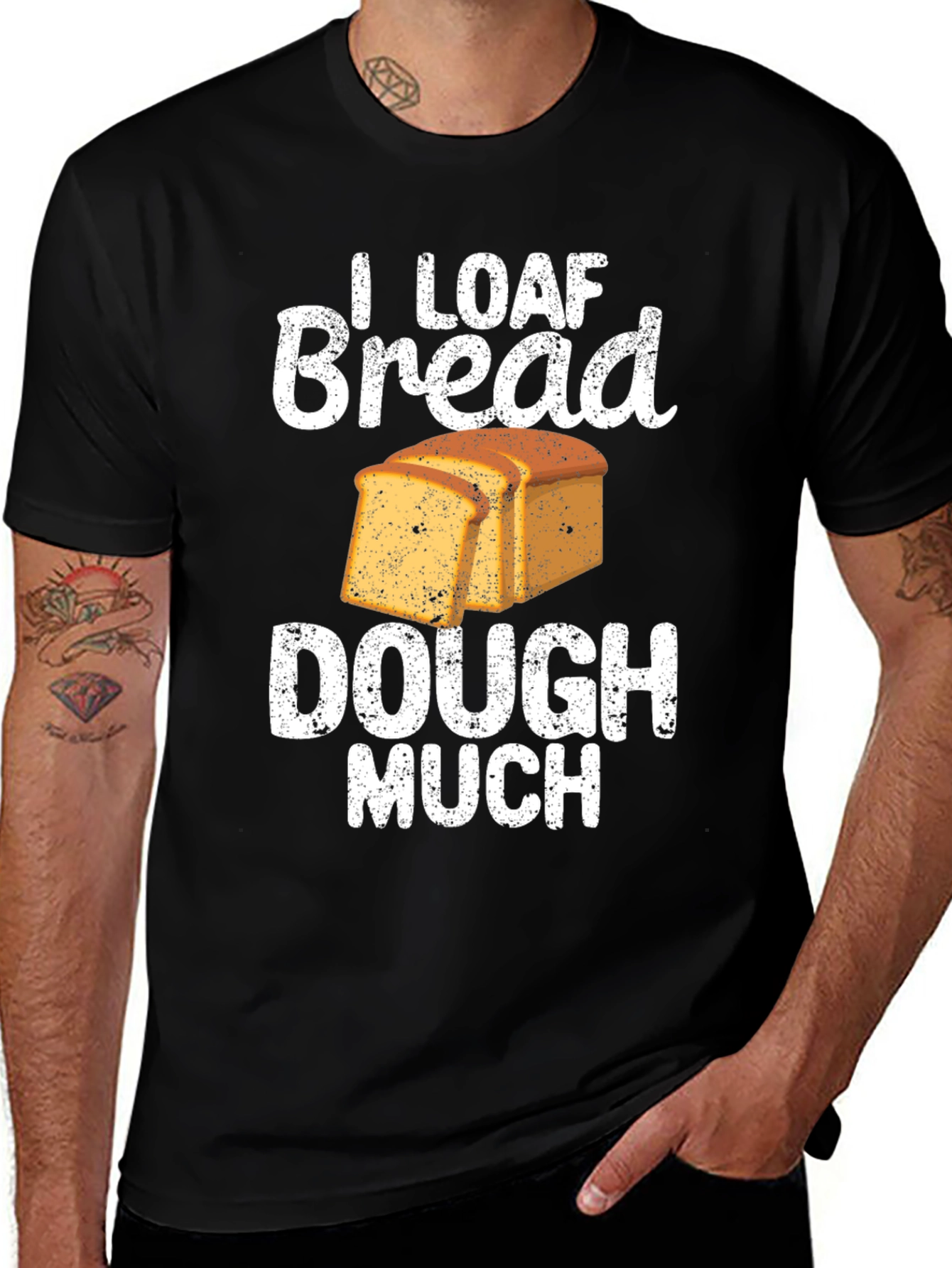 I Loaf Bread Dough Much T-Shirt Funny Baker Tee