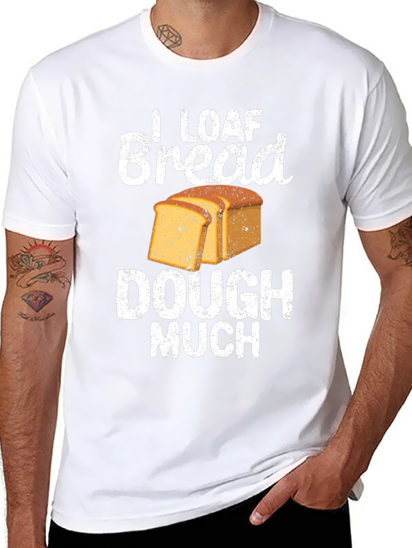 I Loaf Bread Dough Much T-Shirt Funny Baker Tee