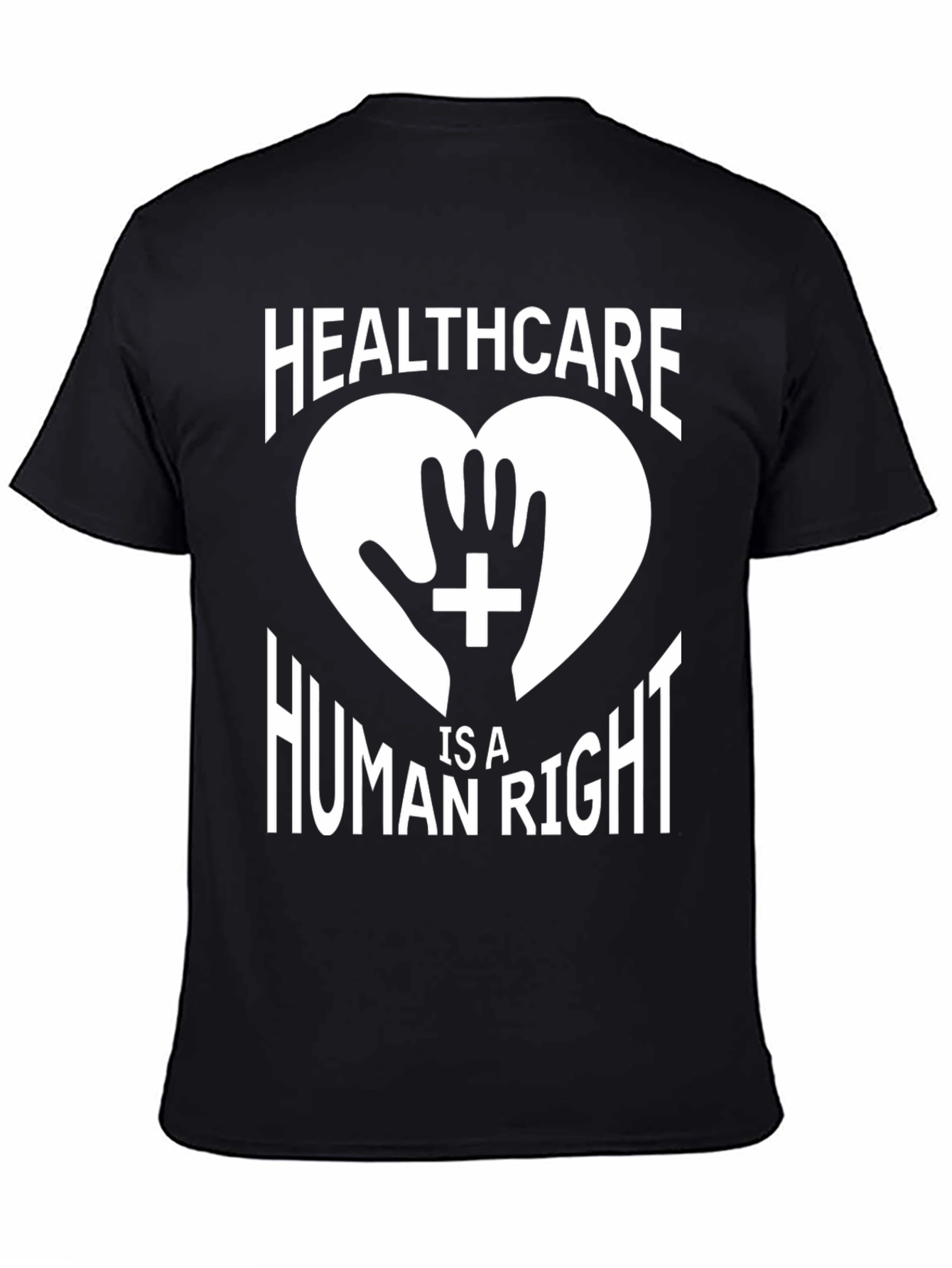 Healthcare is a Human Right T-Shirt