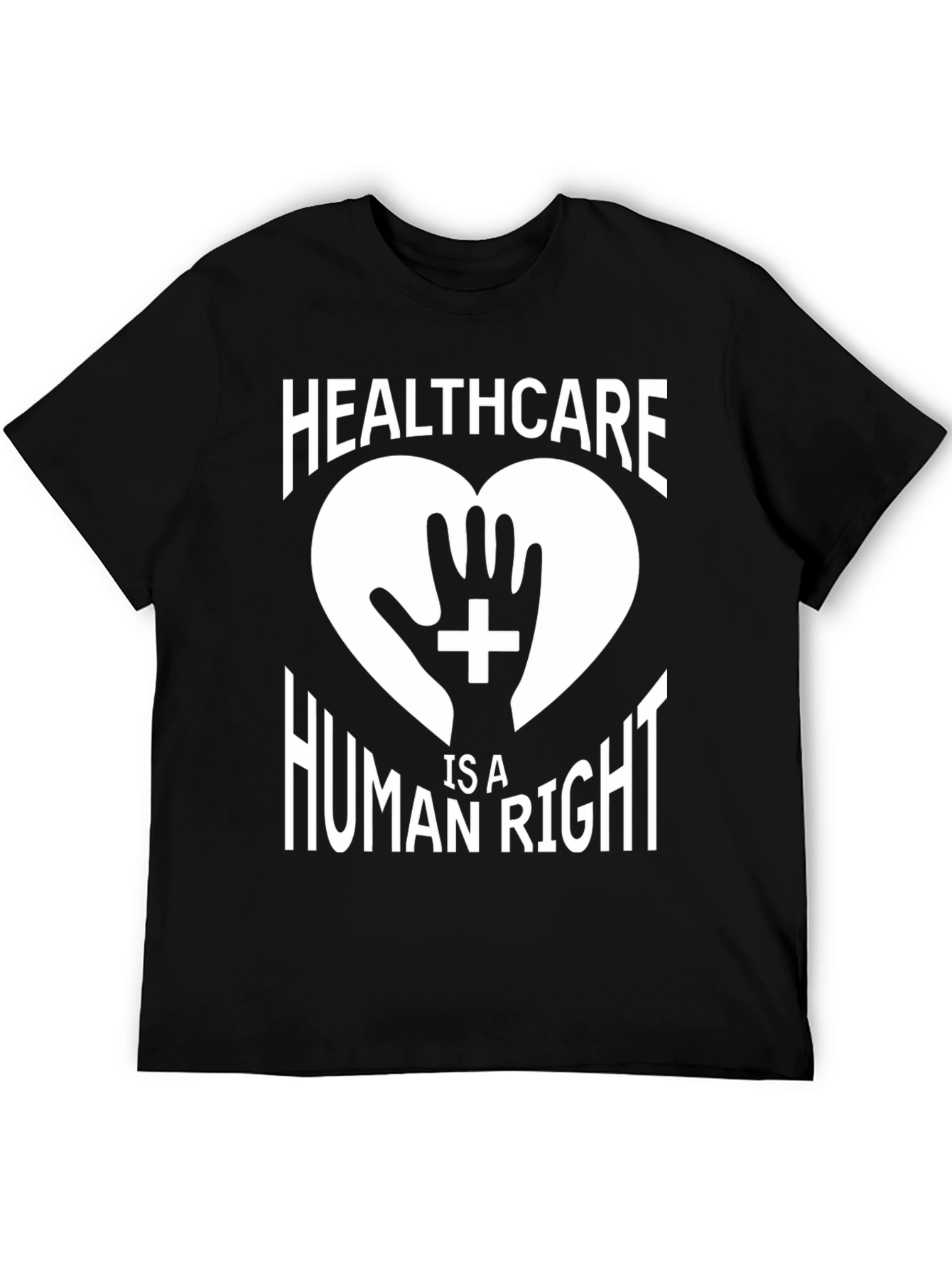 Healthcare is a Human Right T-Shirt