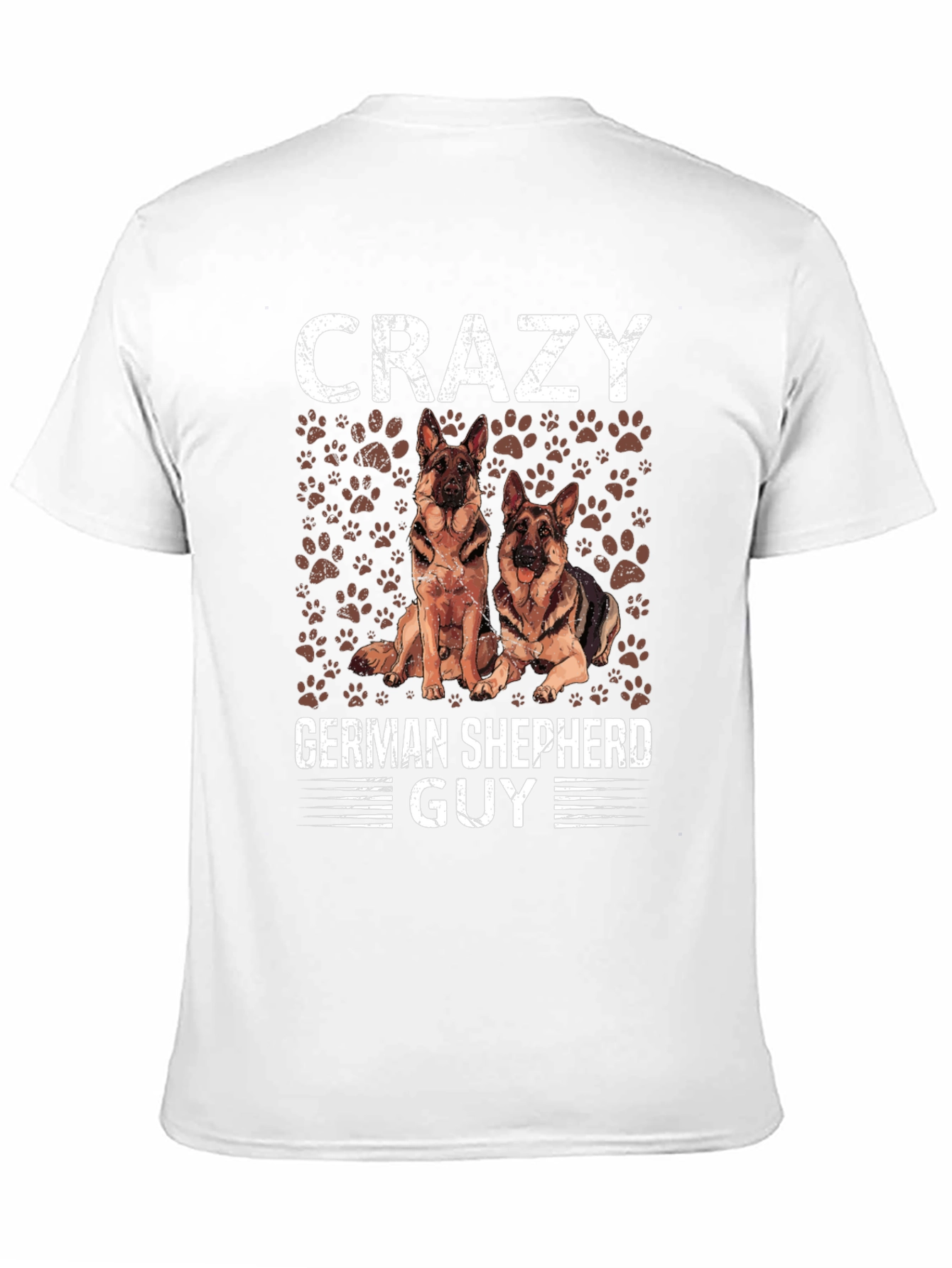 Crazy German Shepherd Guy T-Shirt - Dog Lover Tee