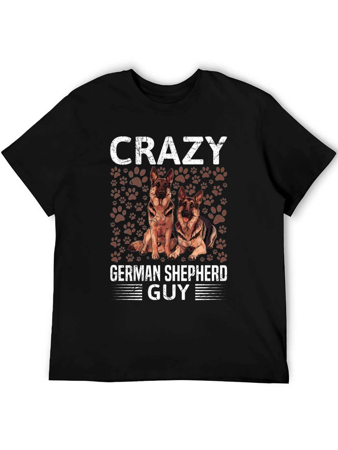 Crazy German Shepherd Guy T-Shirt - Dog Lover Tee
