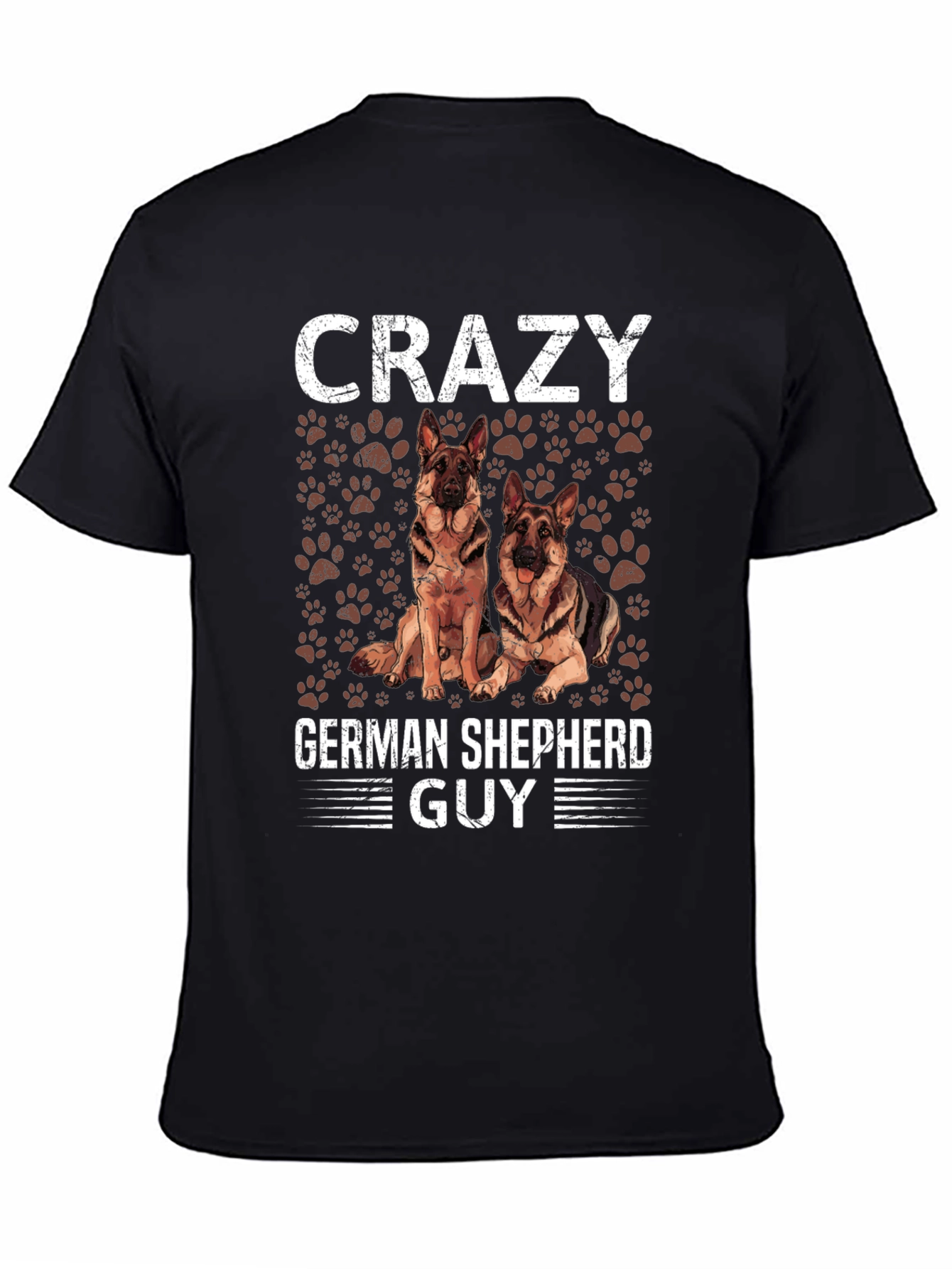 Crazy German Shepherd Guy T-Shirt - Dog Lover Tee