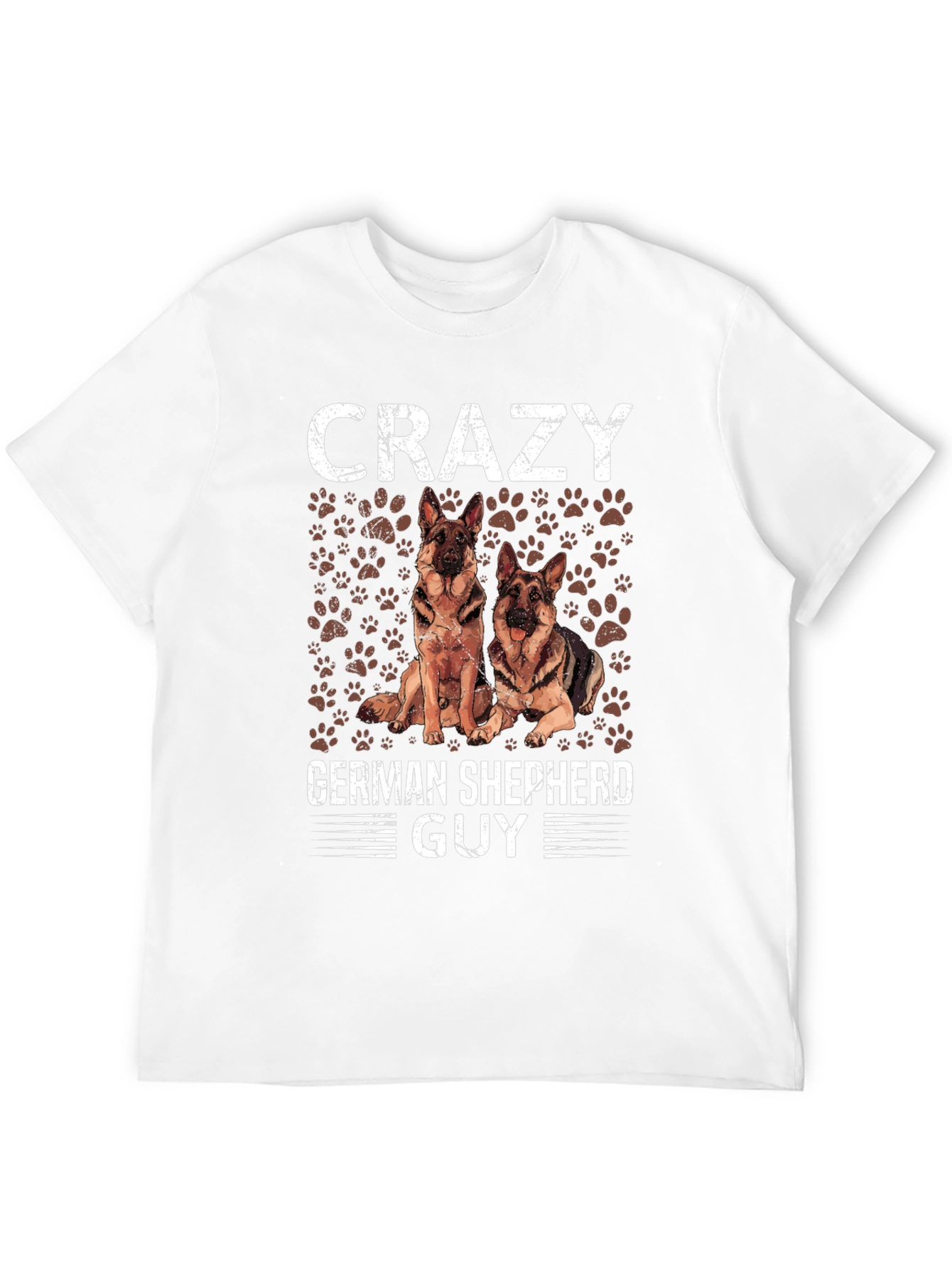 Crazy German Shepherd Guy T-Shirt - Dog Lover Tee