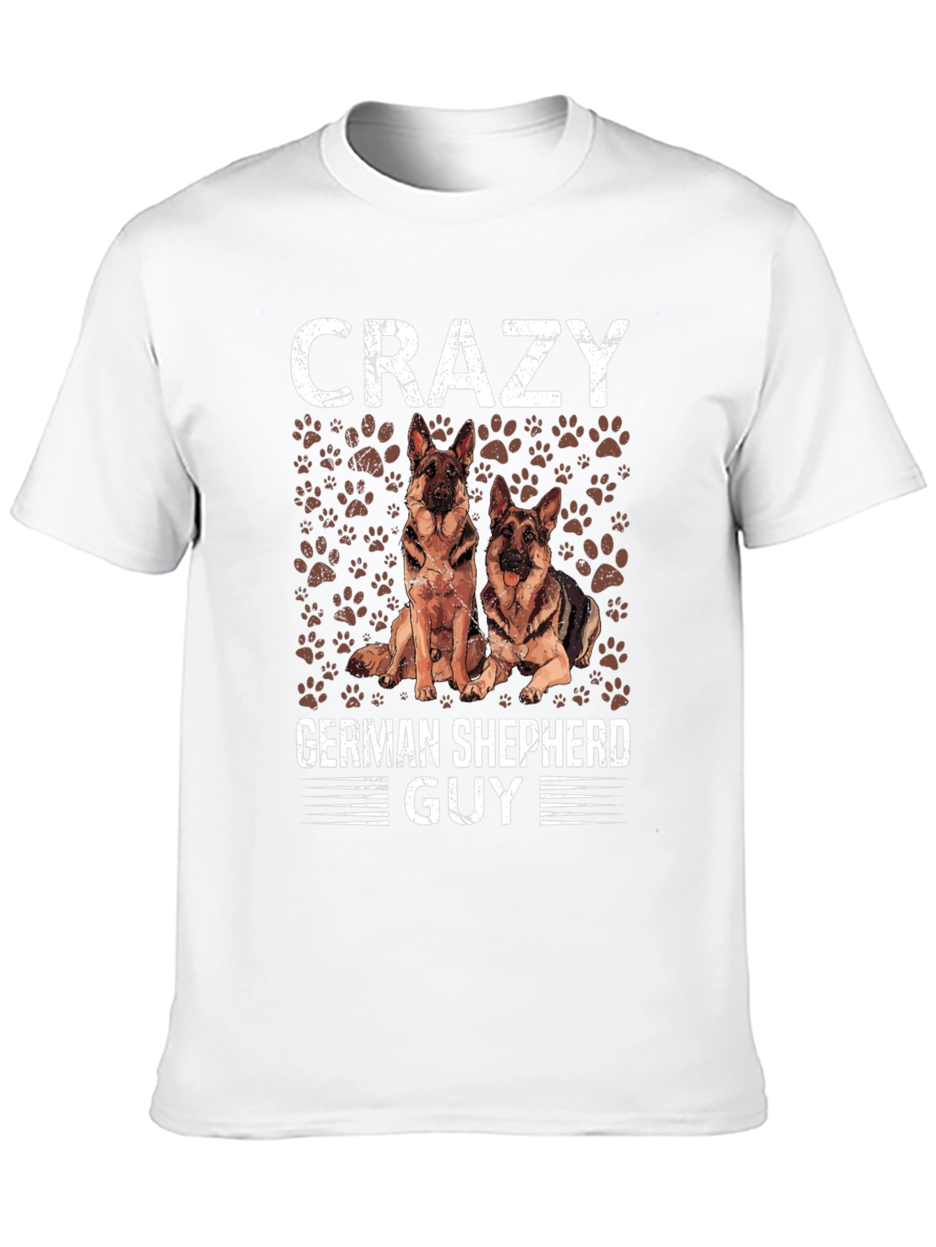 Crazy German Shepherd Guy T-Shirt - Dog Lover Tee