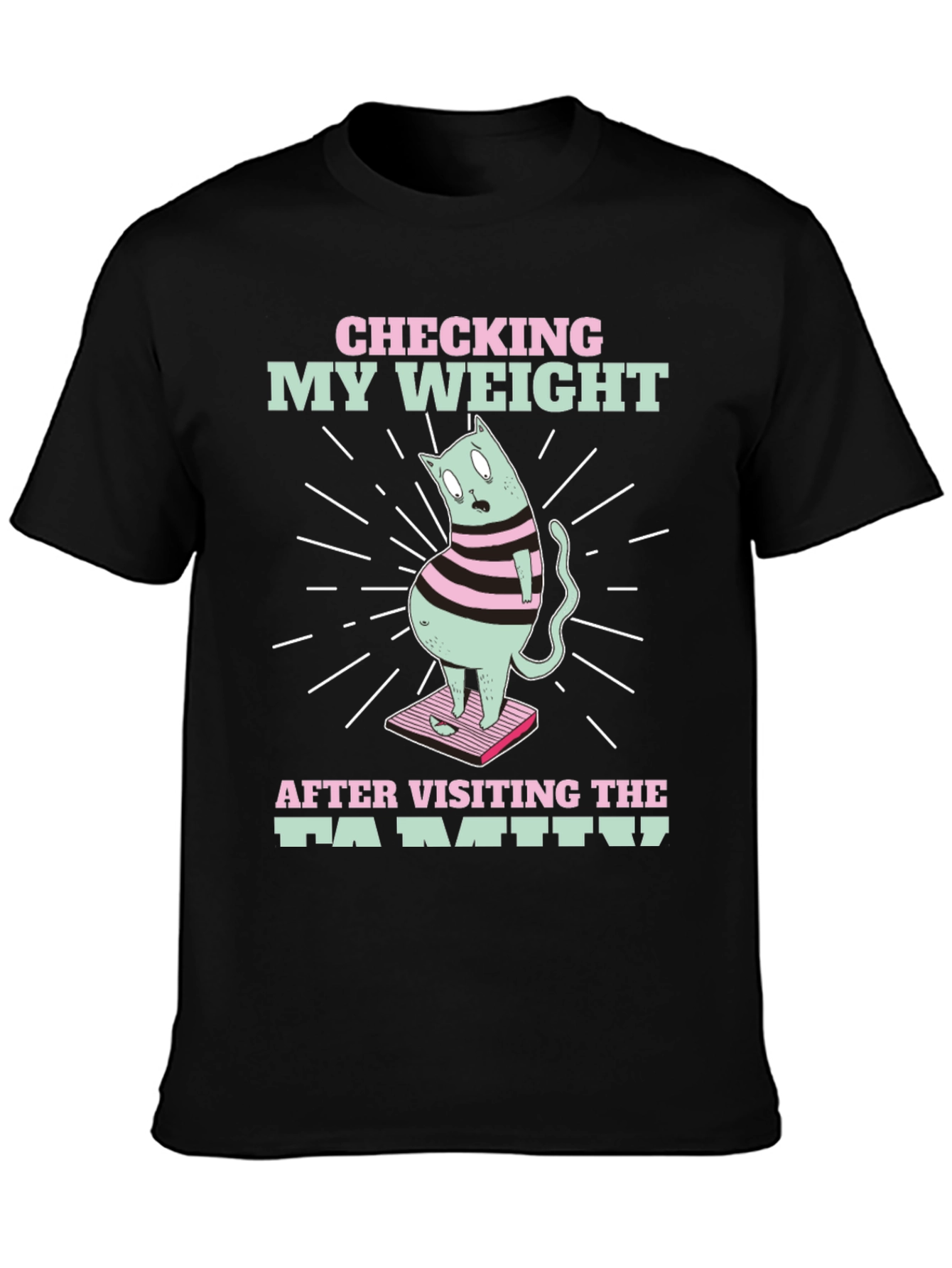 Funny Cat Weight T-Shirt - After Family Visit Tee