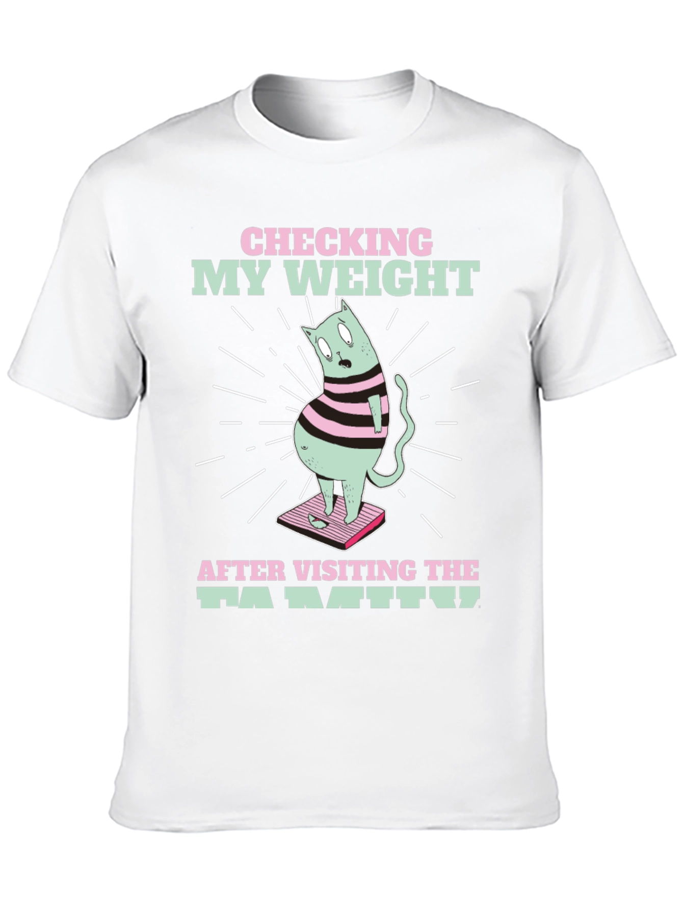 Funny Cat Weight T-Shirt - After Family Visit Tee