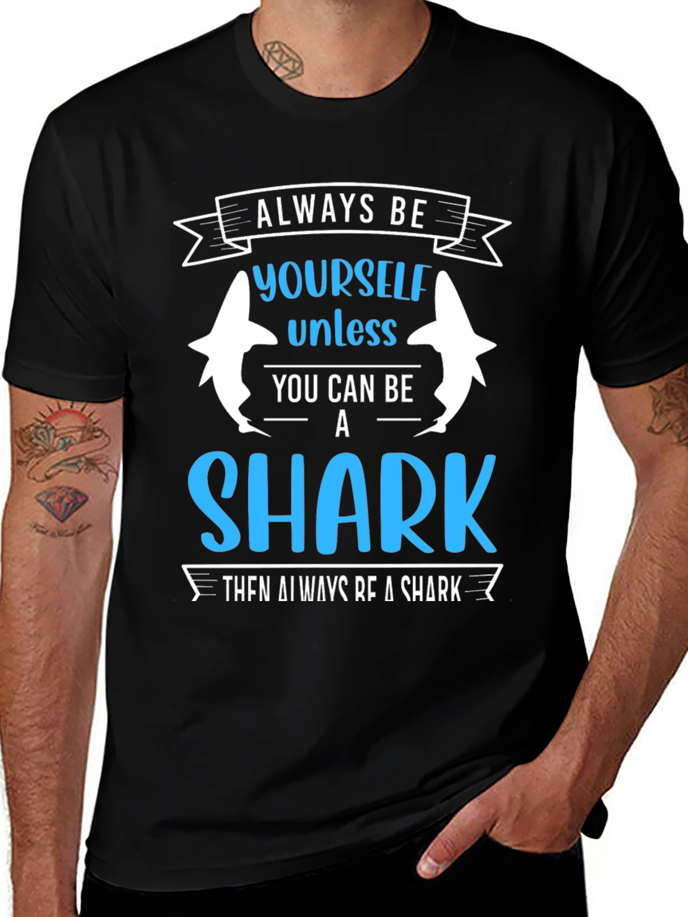 Always Be Yourself Unless Shark T-Shirt