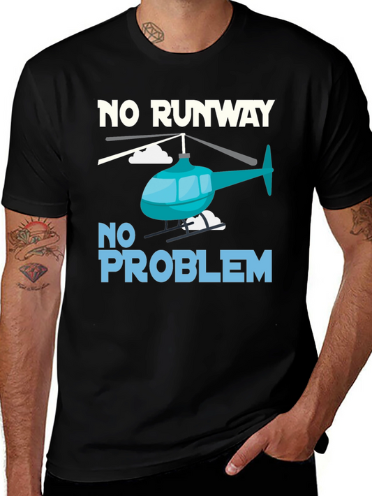 No Runway No Problem Helicopter Graphic T-Shirt