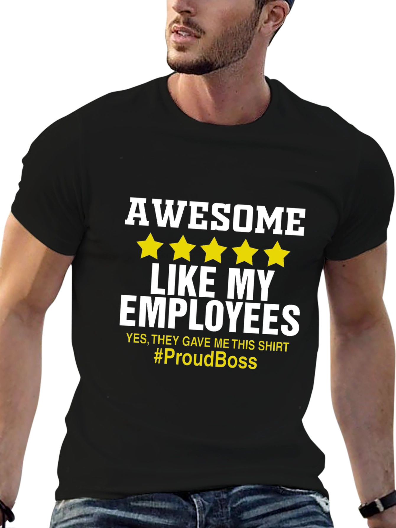 Awesome Like My Employees T-Shirt - Proud Boss Tee