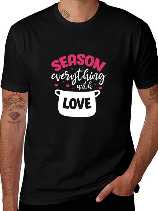 Season Everything With Love - Black T-Shirt