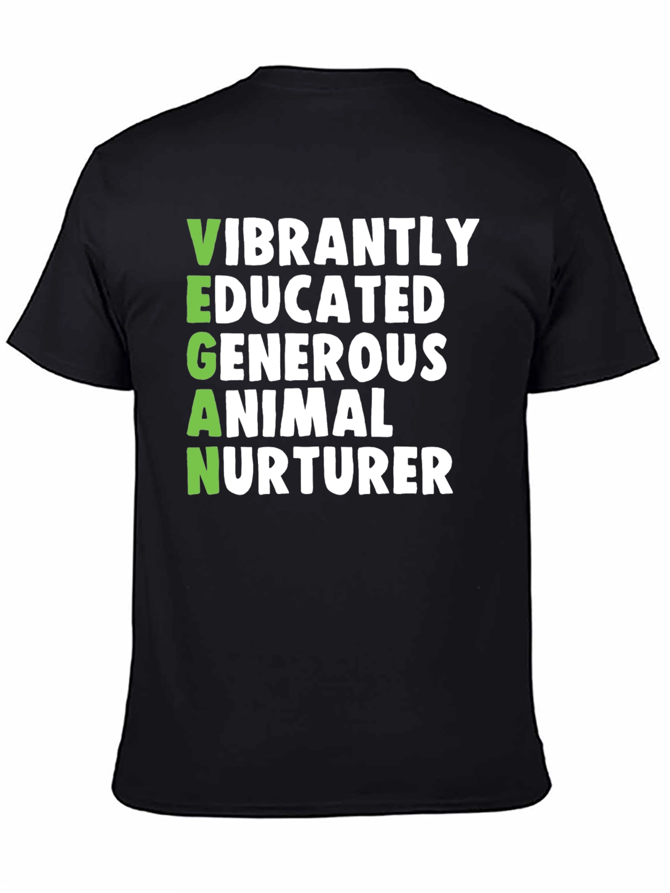 Vegan Vibrant Shirt - Educated Generous Animal Nurturer Tee