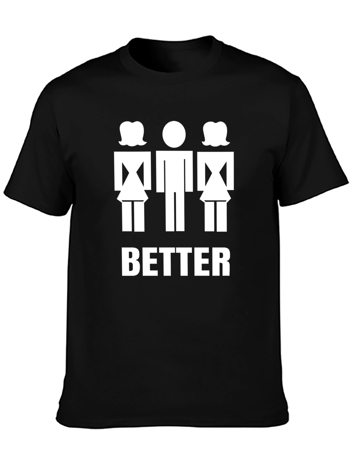 Funny Better with Two Women T-Shirt