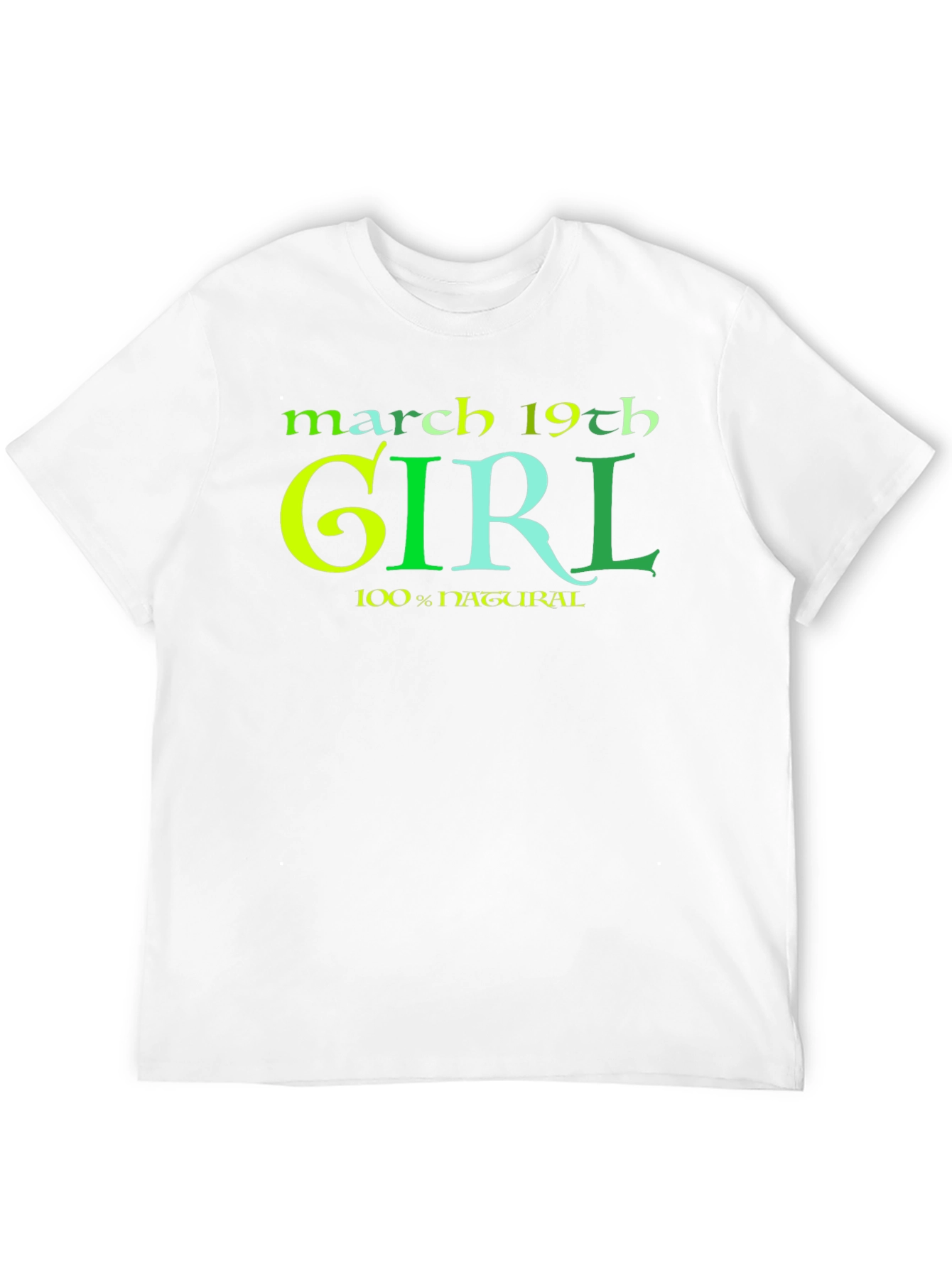 March 19th Girl 100% Natural Black T-Shirt