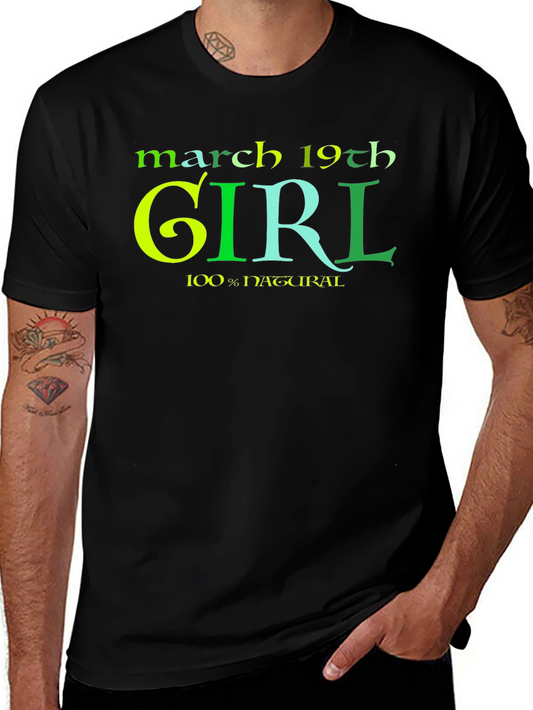 March 19th Girl 100% Natural Black T-Shirt