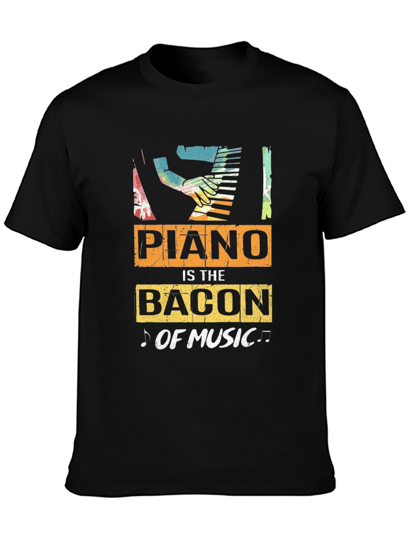 Piano is the Bacon of Music T-Shirt