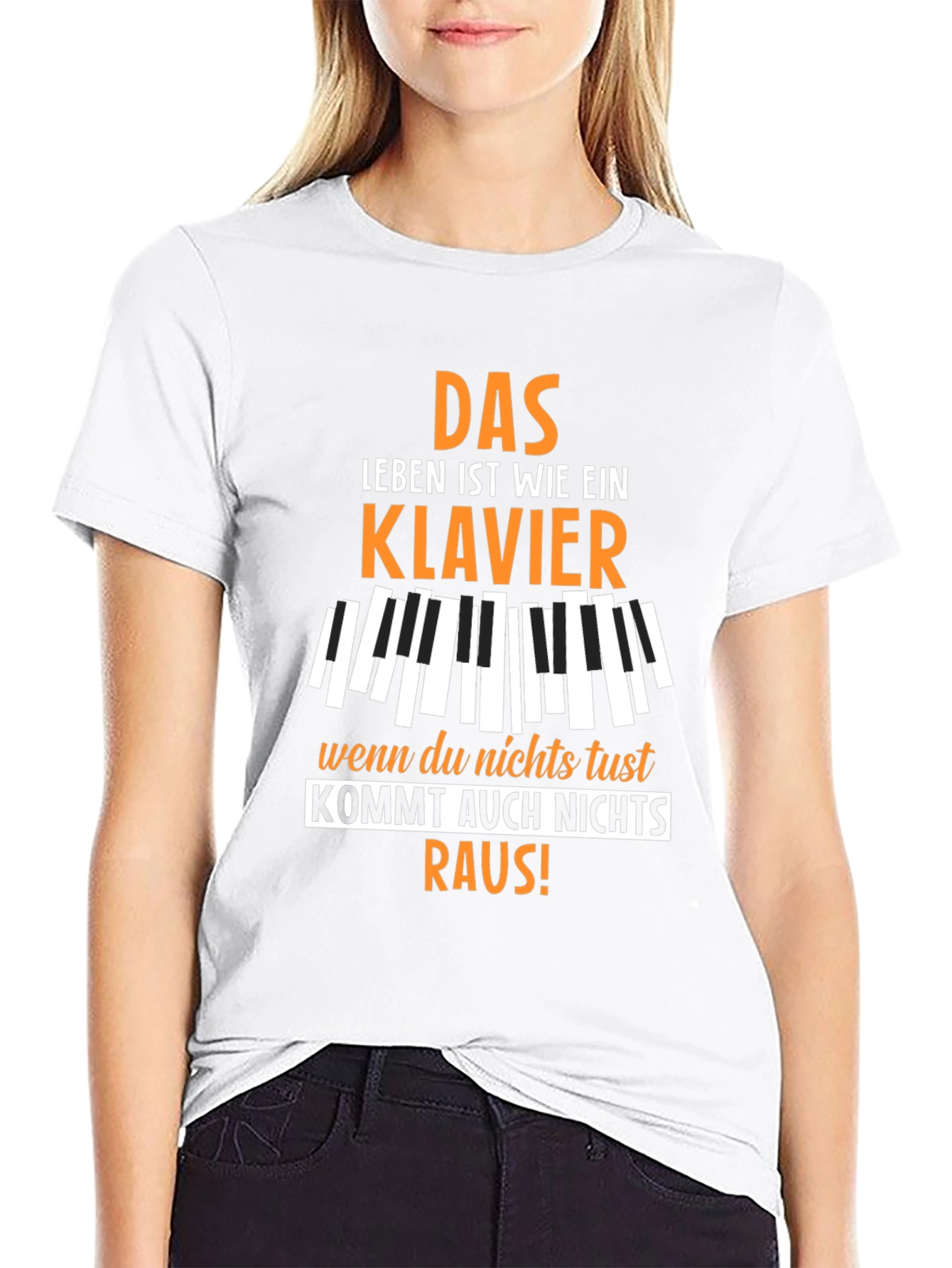 Life is a Piano T-Shirt - German Quote