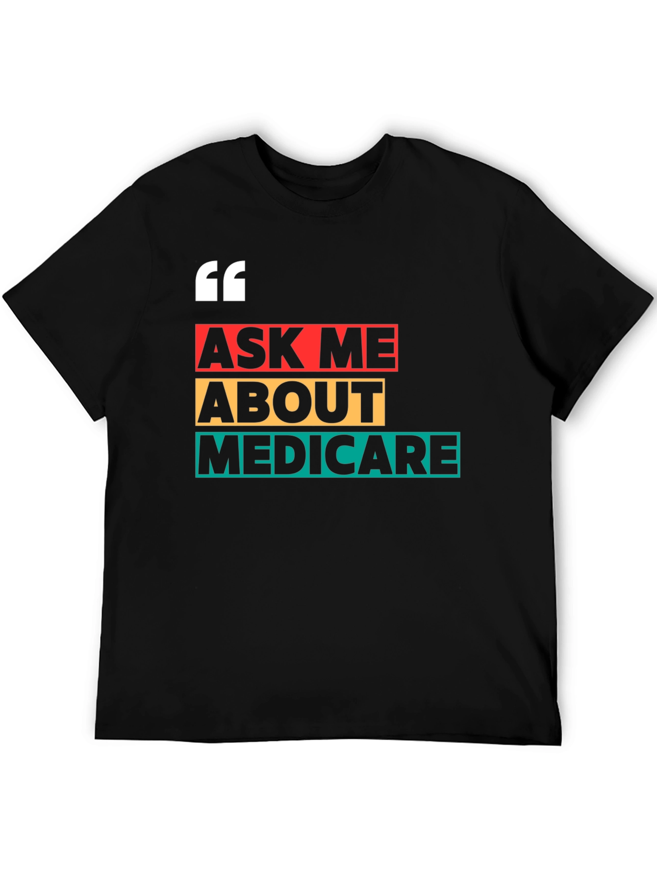Ask Me About Medicare T-Shirt