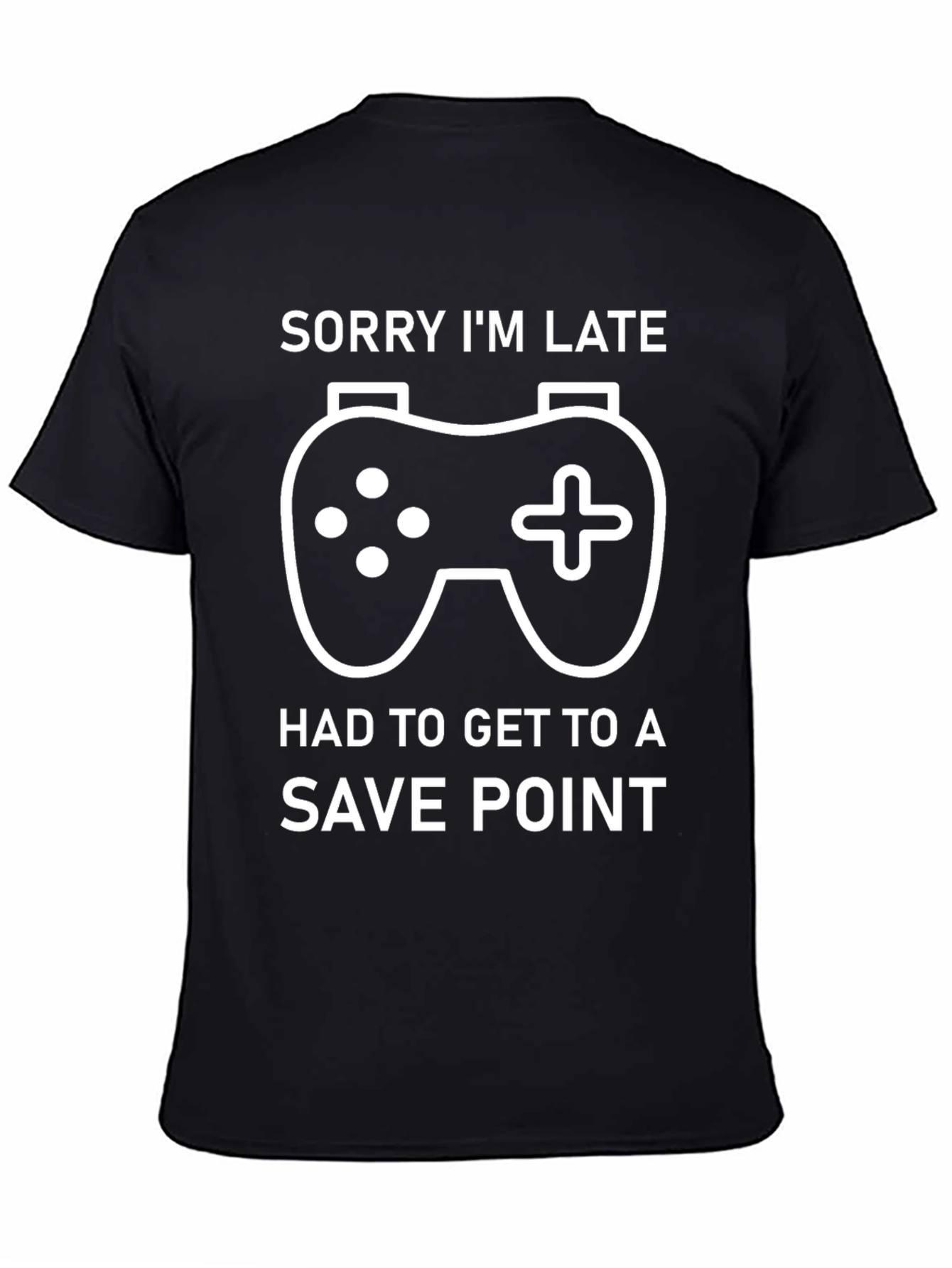 Gamer T-Shirt: Sorry Im Late Save Point Tee