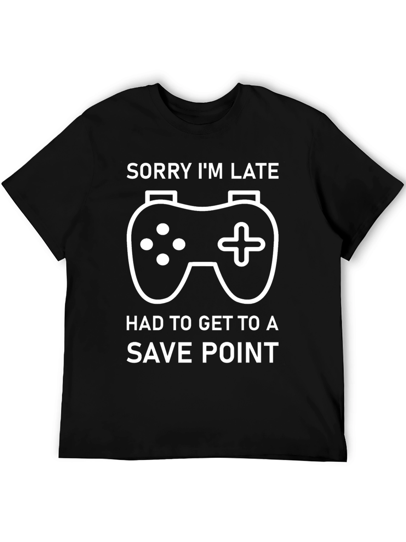 Gamer T-Shirt: Sorry Im Late Save Point Tee