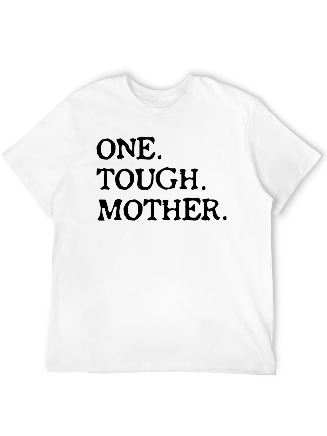 One Tough Mother Black Graphic Tee