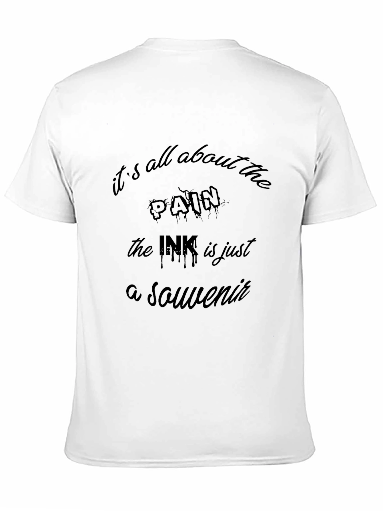 Its All About the Pain Tattoo T-Shirt