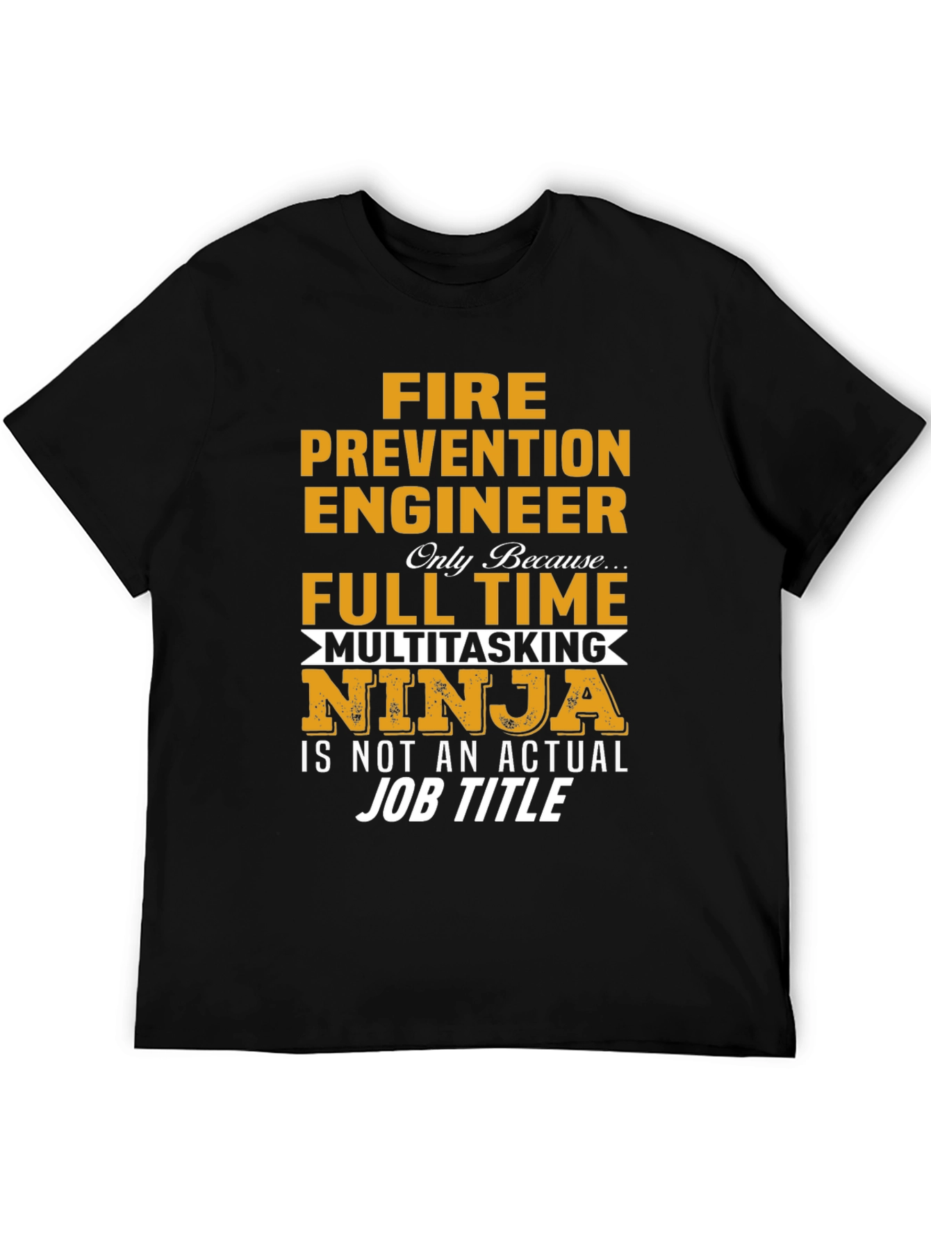 Fire Prevention Engineer Multitasking Ninja T-Shirt