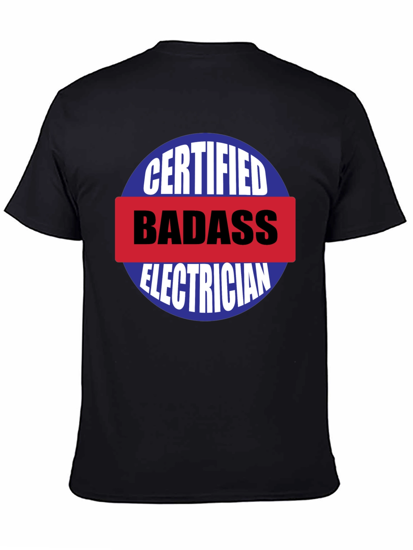 Certified Badass Electrician T-Shirt