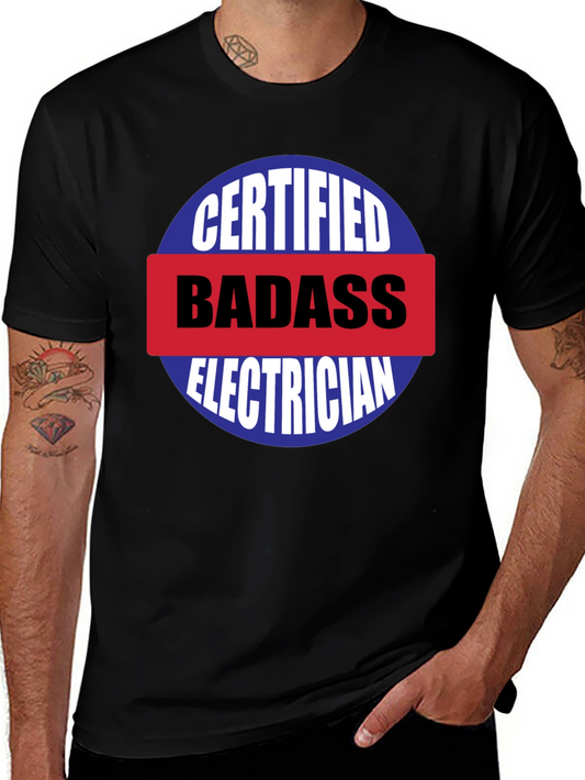 Certified Badass Electrician T-Shirt