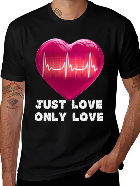 Just Love Only Love T-Shirt