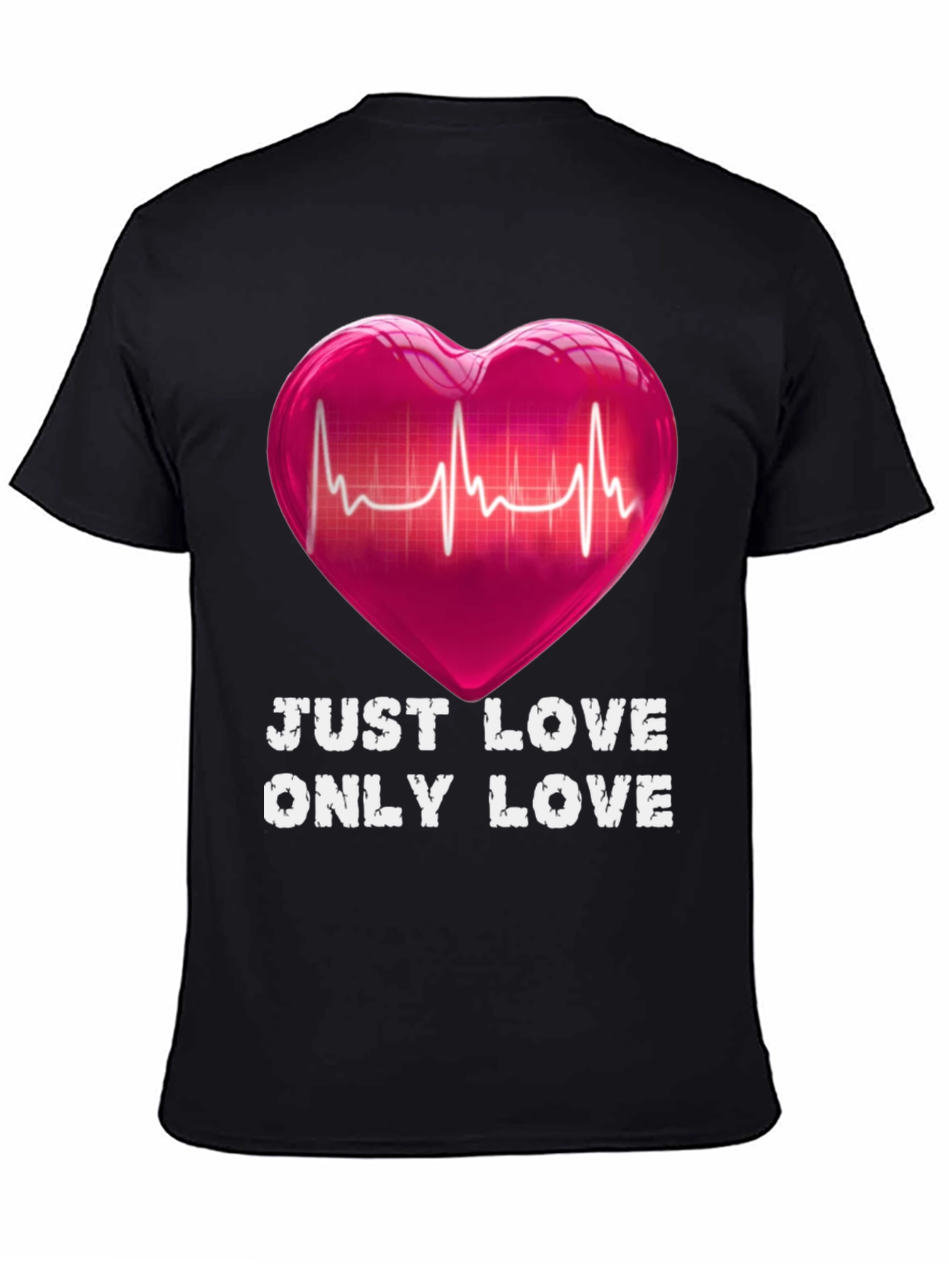 Just Love Only Love T-Shirt