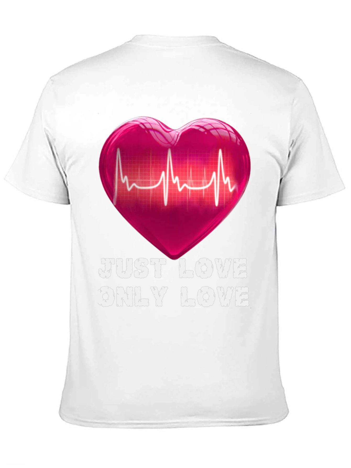 Just Love Only Love T-Shirt