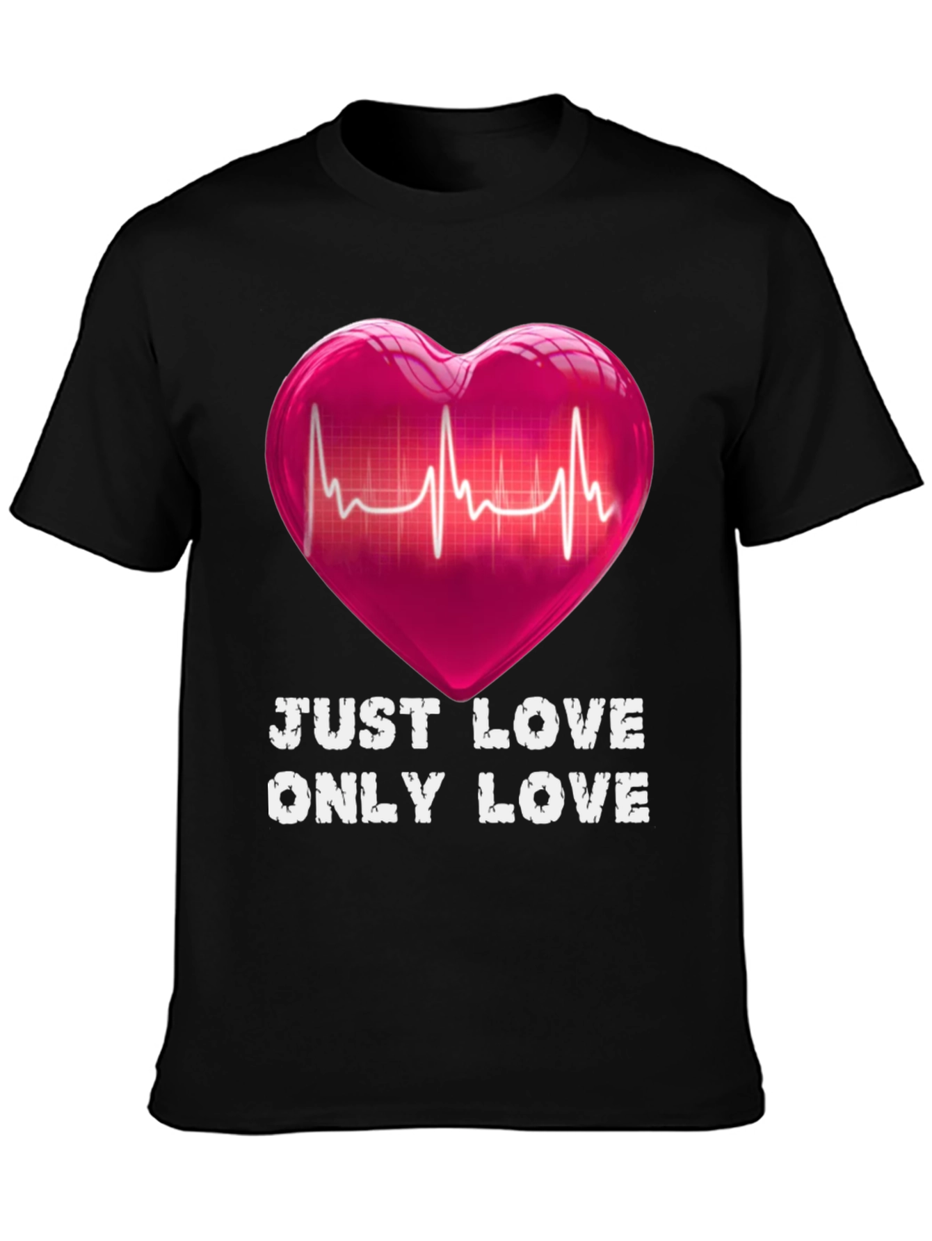 Just Love Only Love T-Shirt