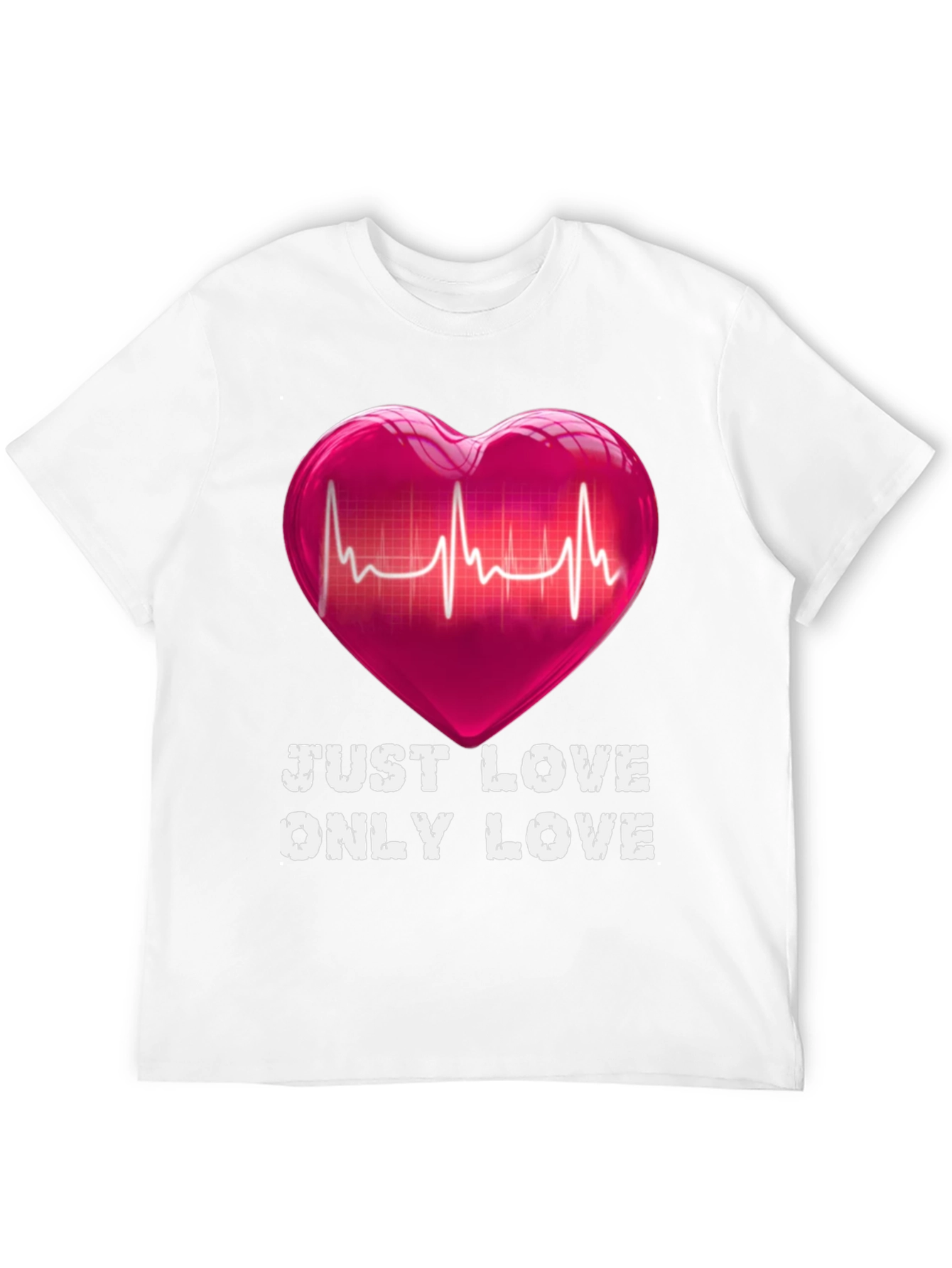 Just Love Only Love T-Shirt