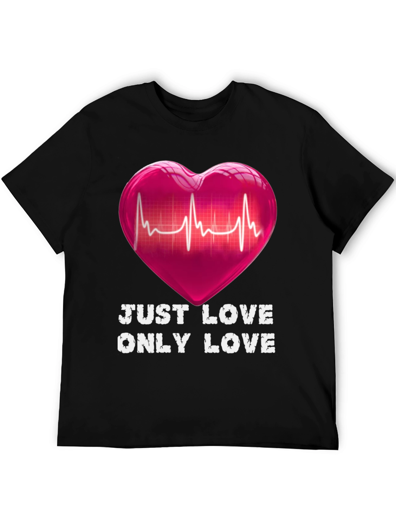 Just Love Only Love T-Shirt