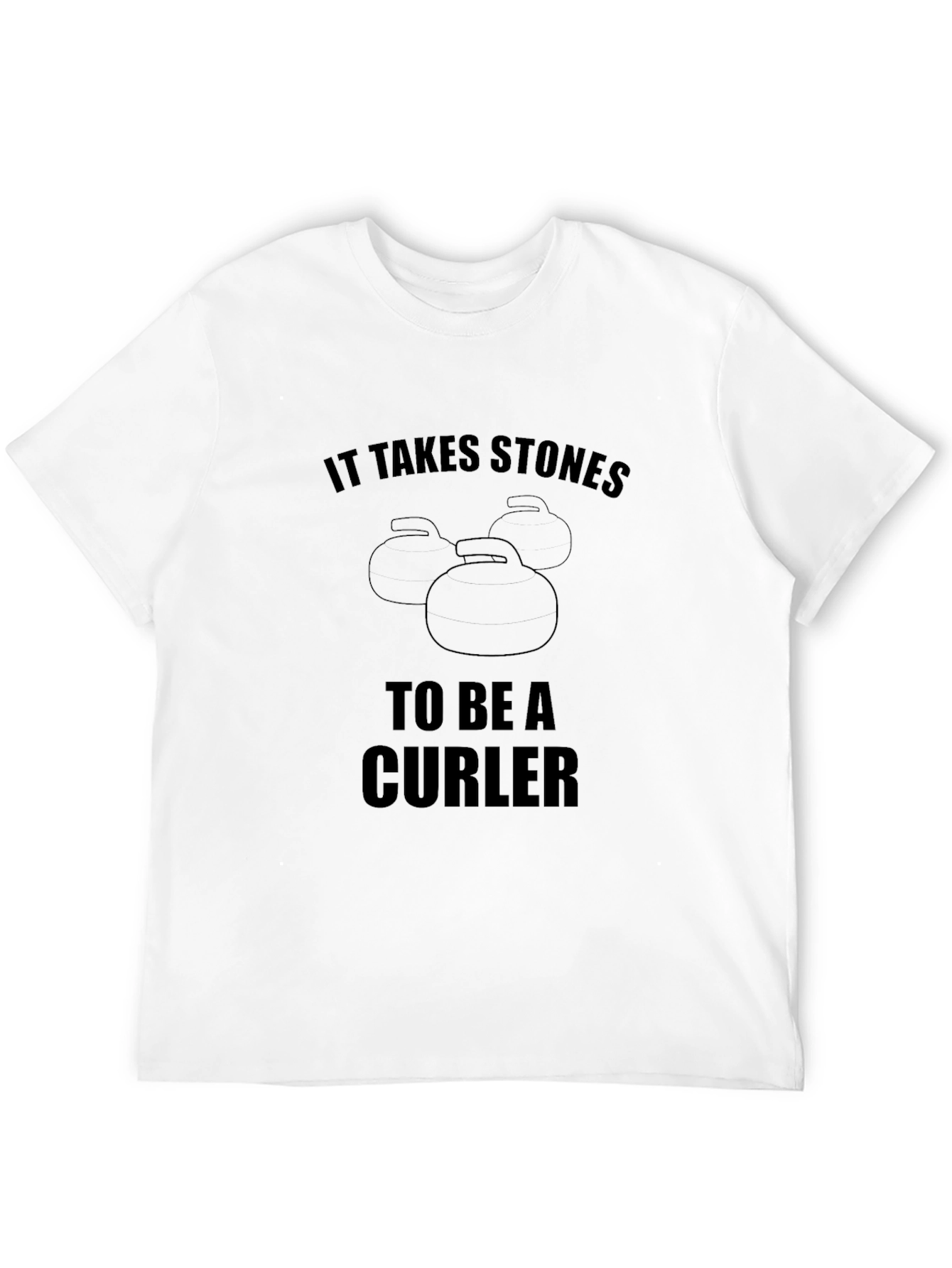 It Takes Stones To Be A Curler T-Shirt