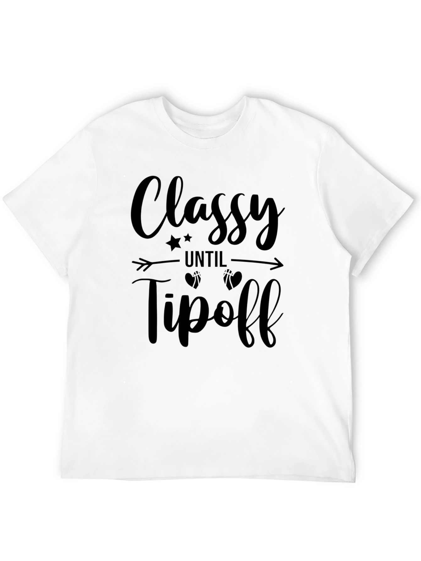 Classy Until Tipoff Graphic Tee