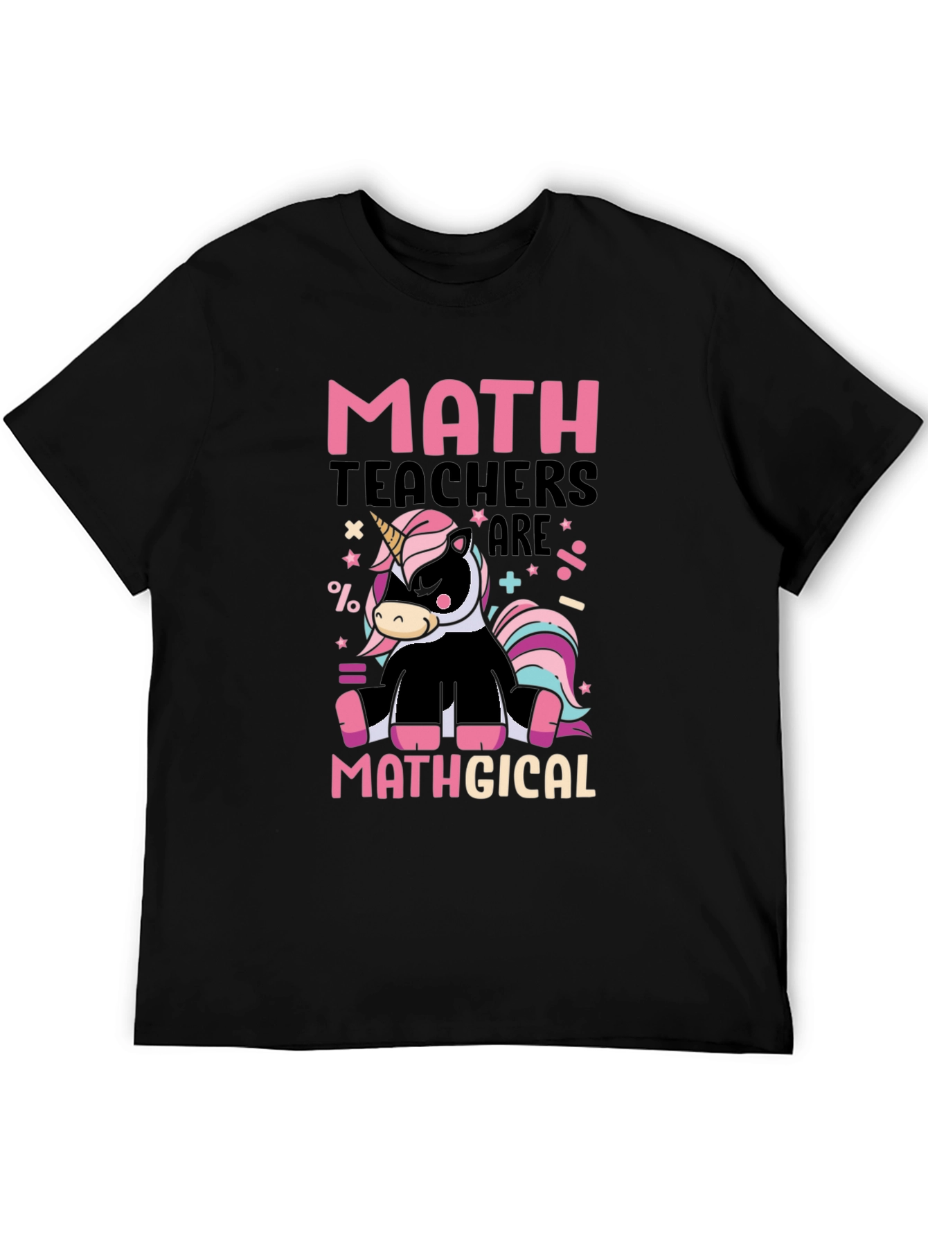 Math Teachers are Mathgical T-Shirt