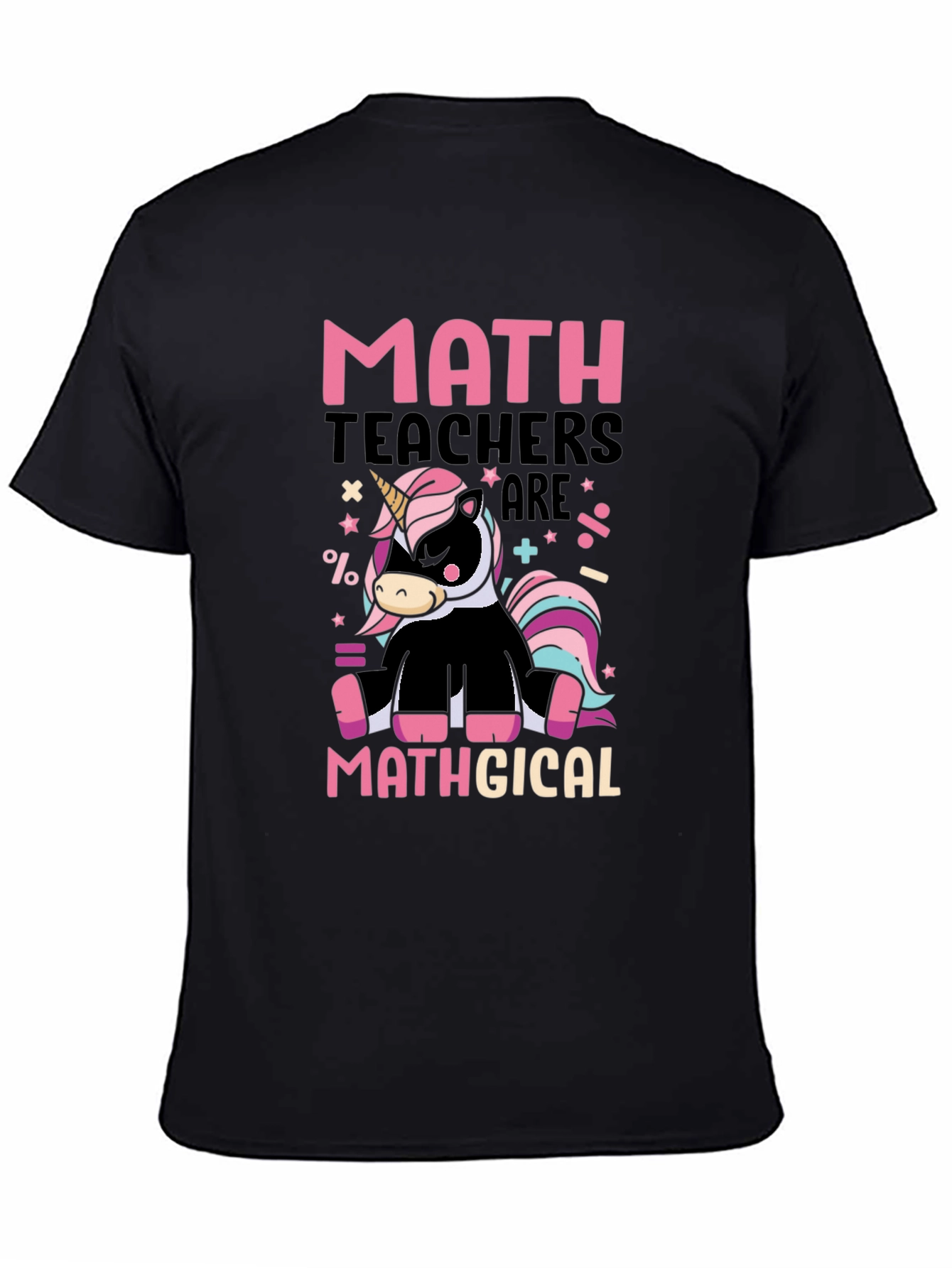 Math Teachers are Mathgical T-Shirt