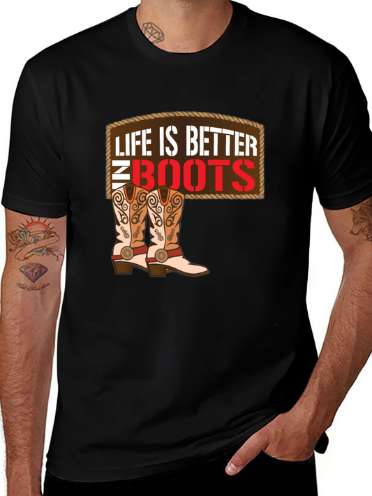 Life is Better in Boots T-Shirt - Cowboy Style