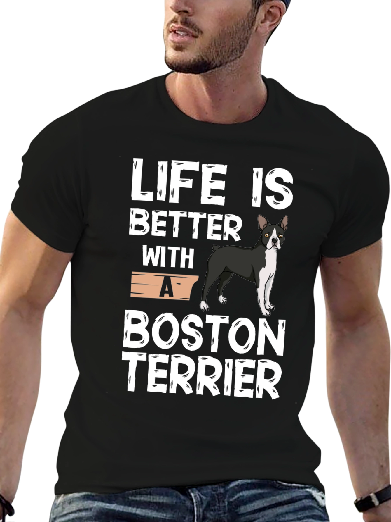 Life is Better with a Boston Terrier T-Shirt