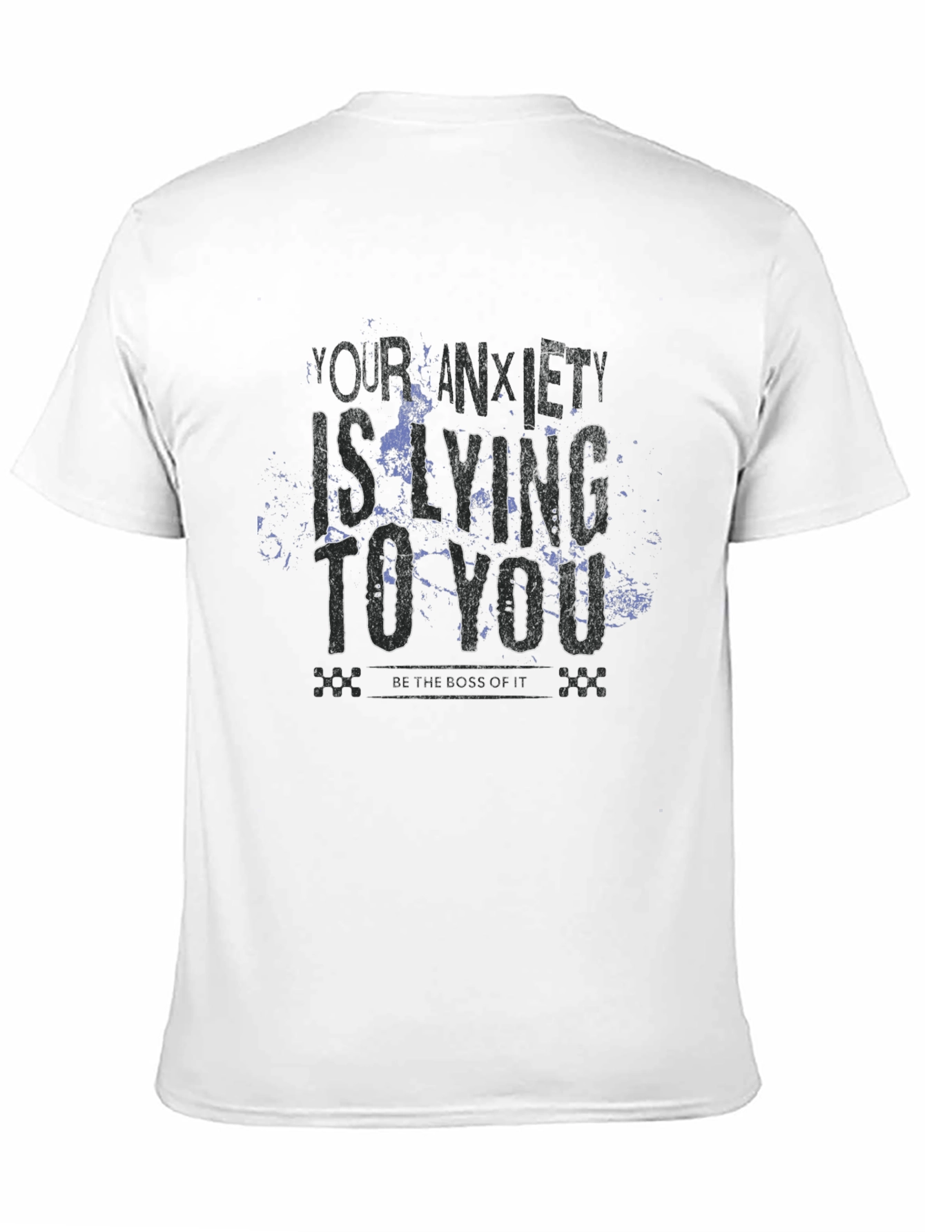 Anxiety T-Shirt: Your Anxiety Is Lying To You