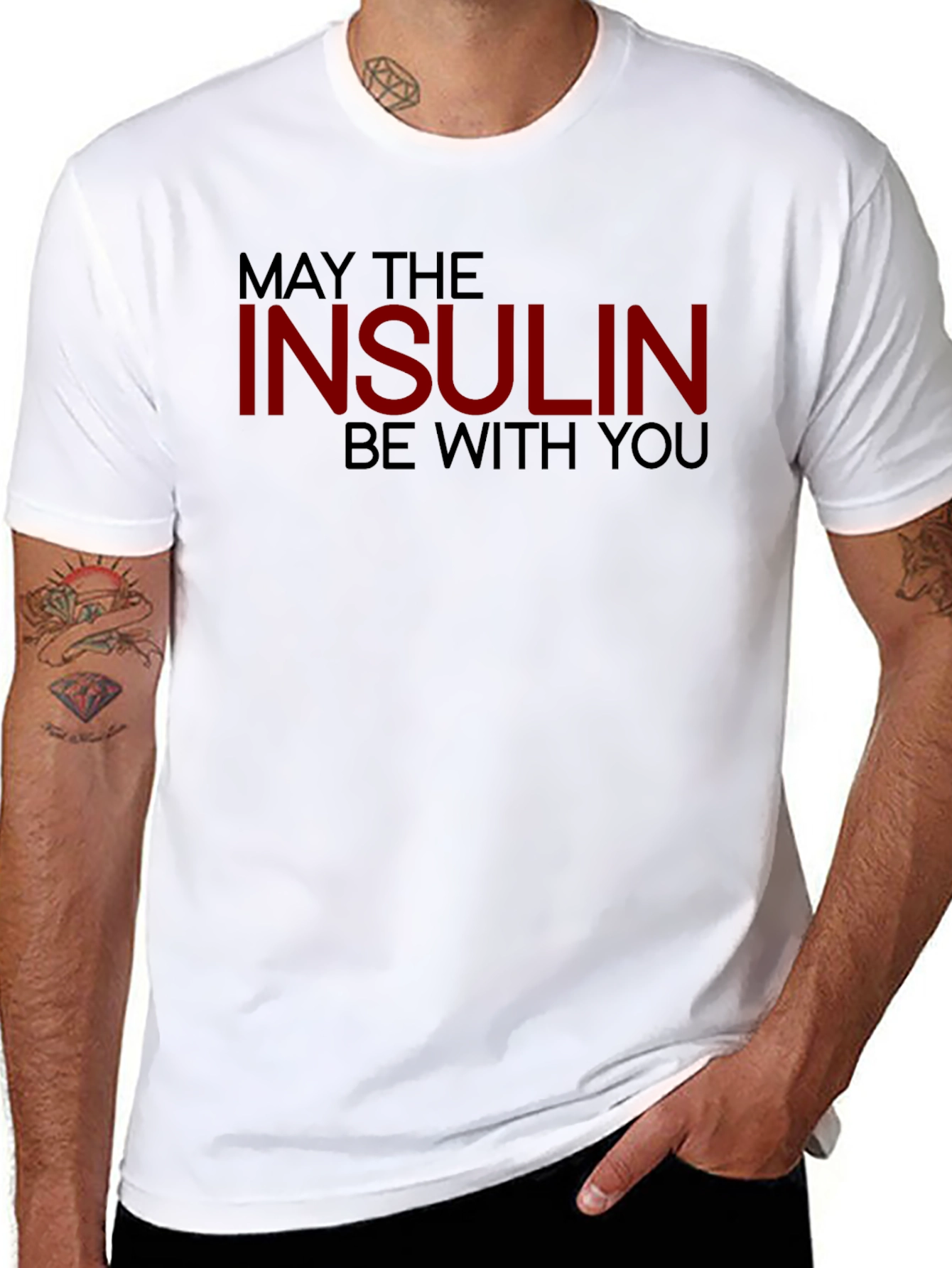 May The Insulin Be With You - Novelty T-Shirt
