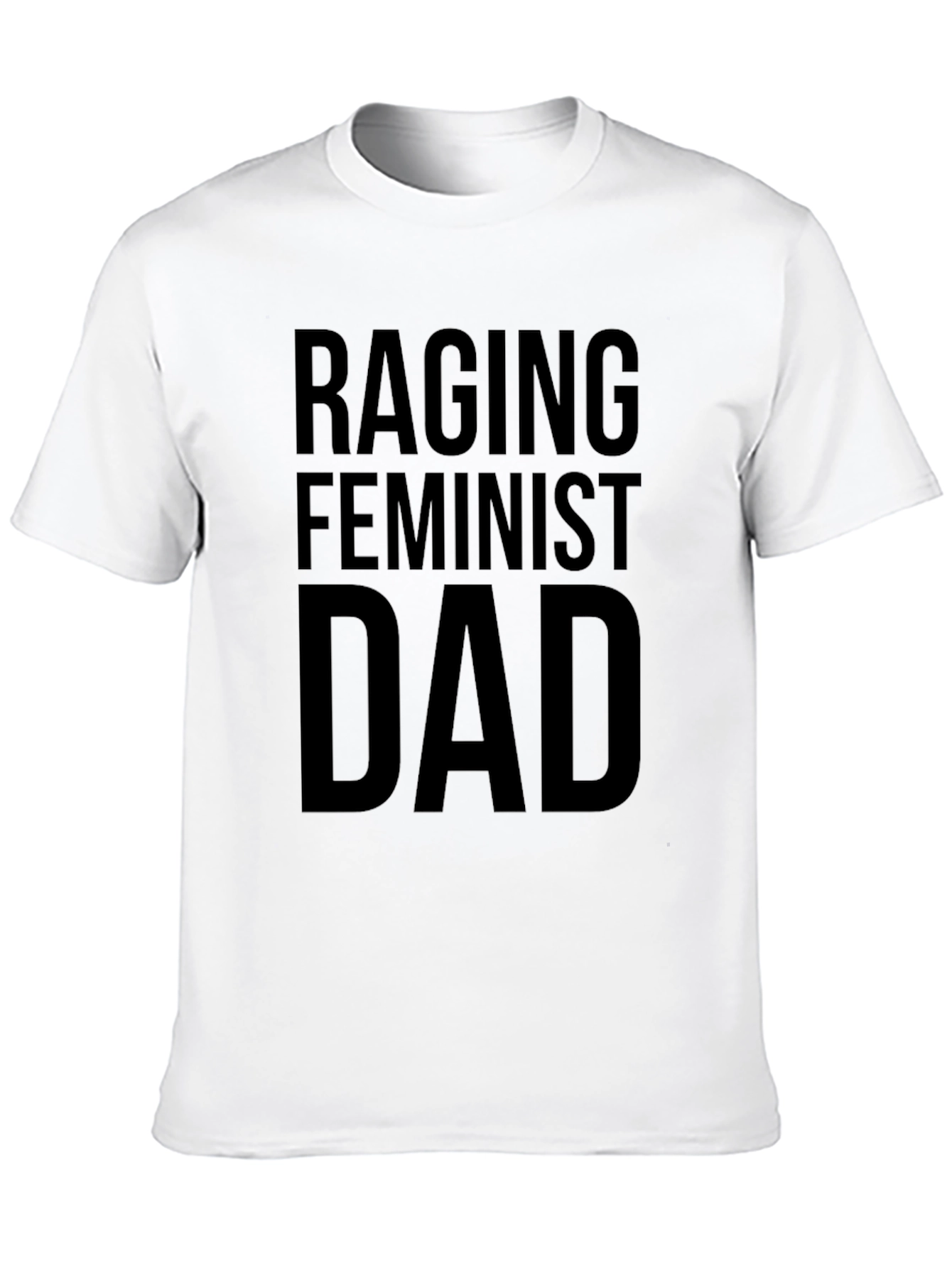 Raging Feminist Dad Graphic T-Shirt