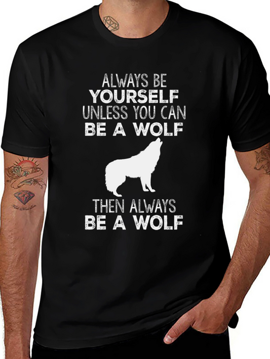 Always Be a Wolf Graphic Tee - Black Cotton T-Shirt